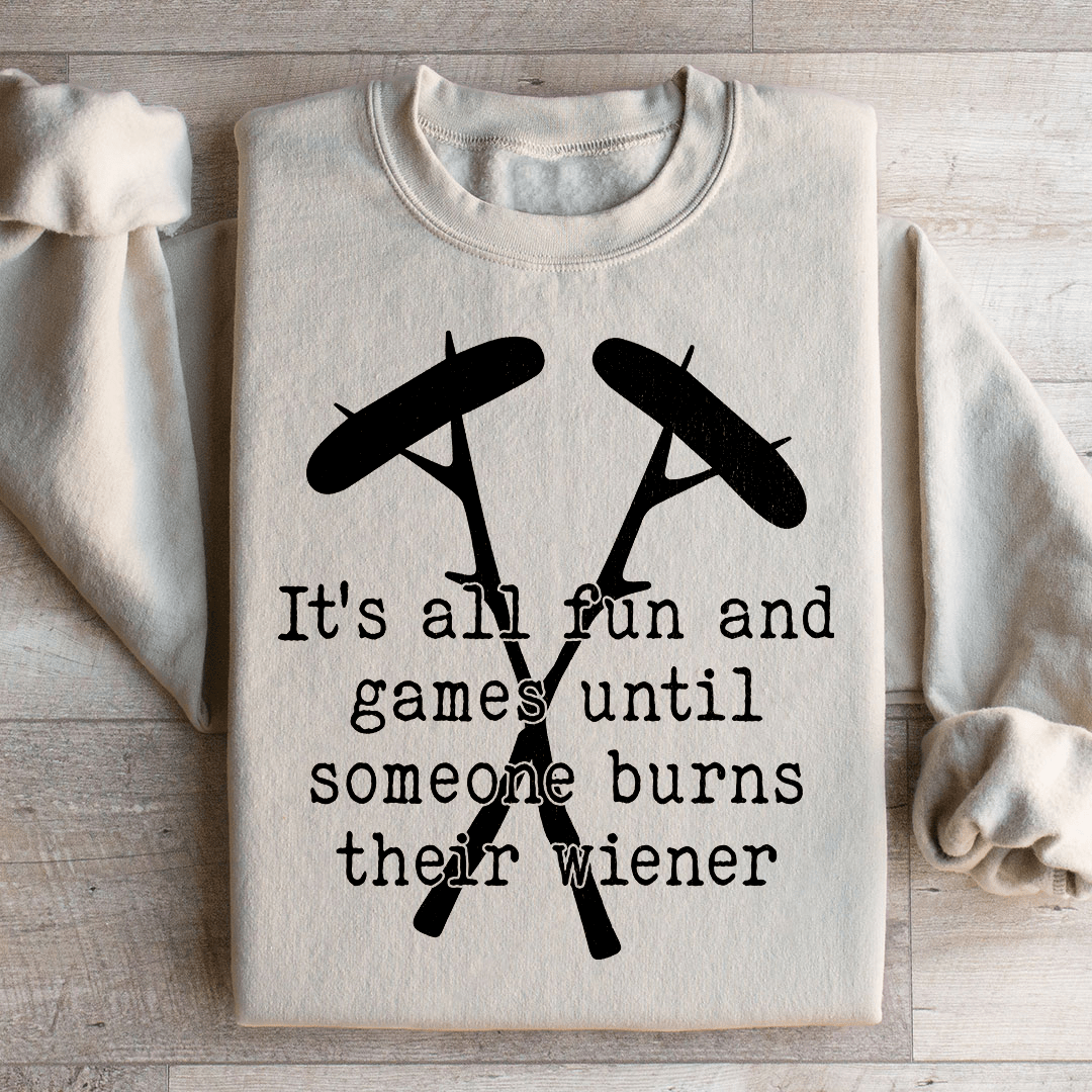 It's All Fun And Games Camping Sweatshirt