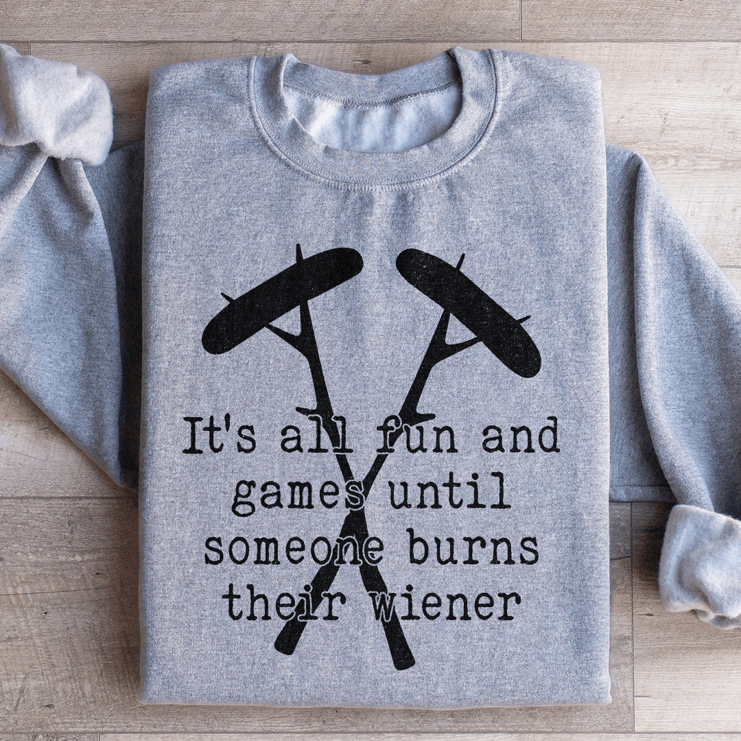 It's All Fun And Games Camping Sweatshirt