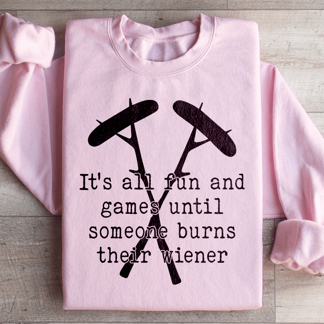 It's All Fun And Games Camping Sweatshirt