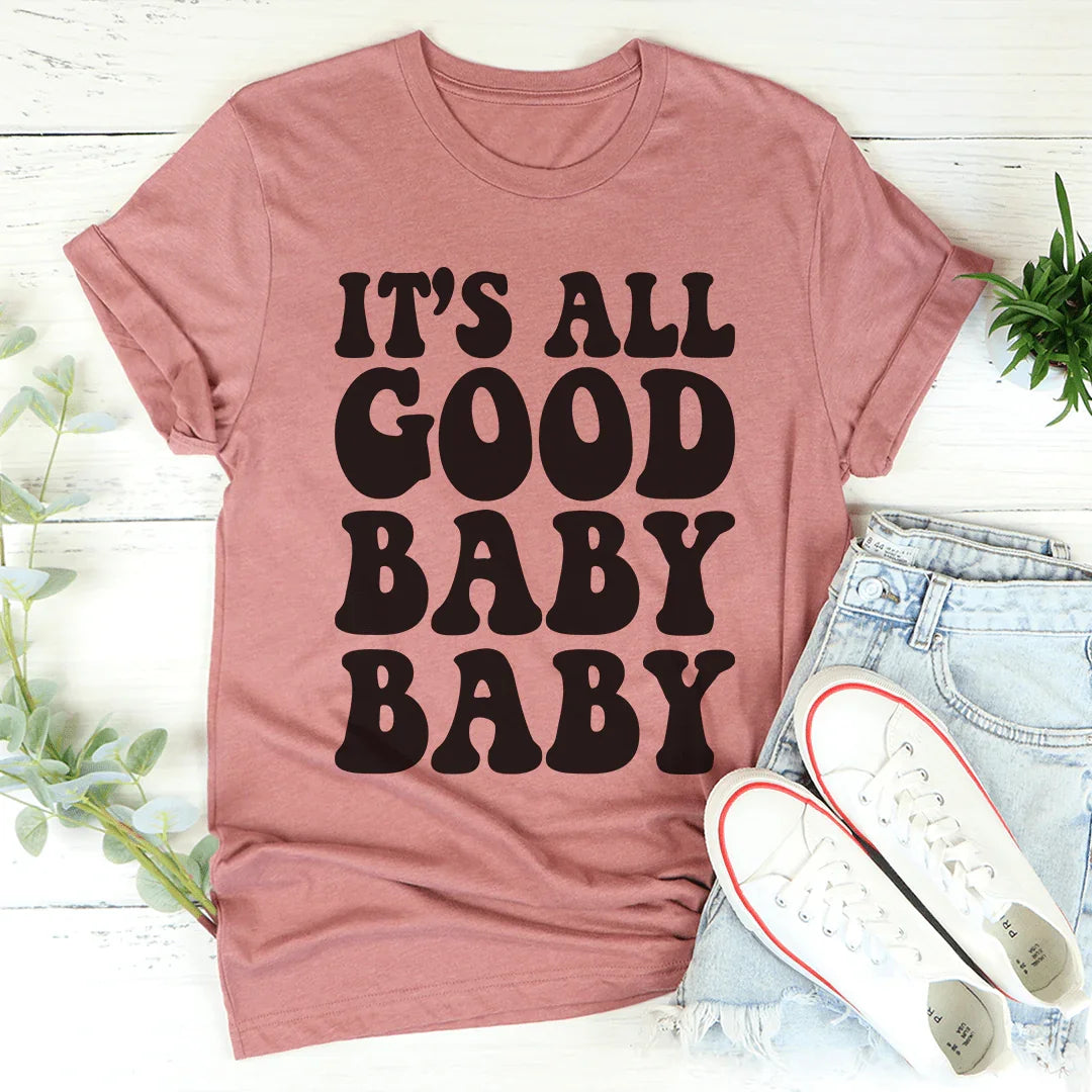 It's All Good Baby Baby Tee