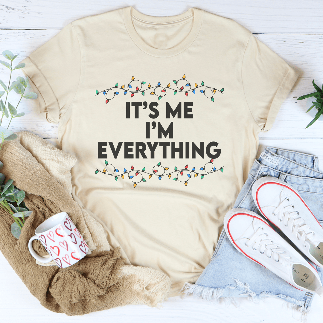 It’s Me I’m Everything Tee
