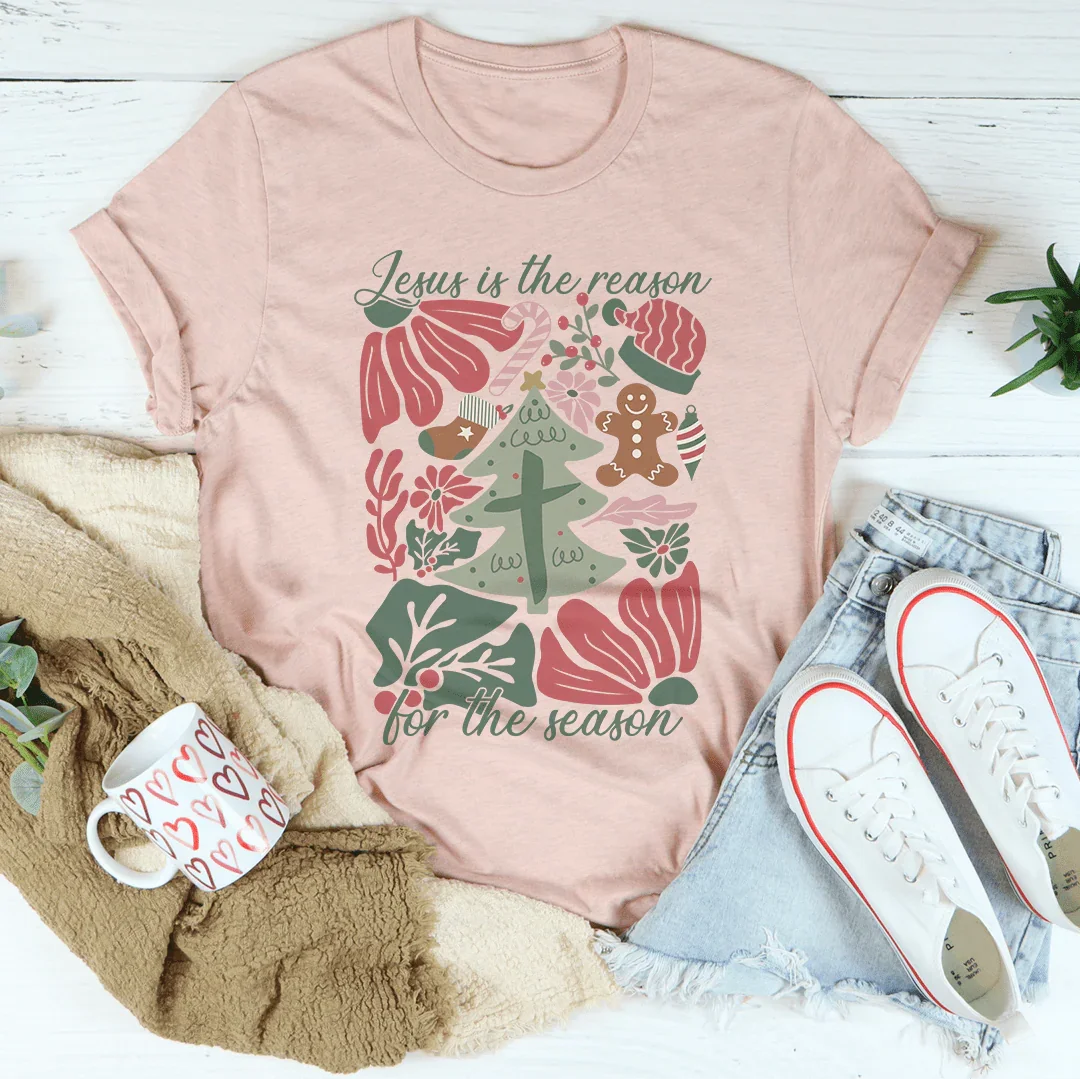 Jesus Is The Reason For The Season Tee