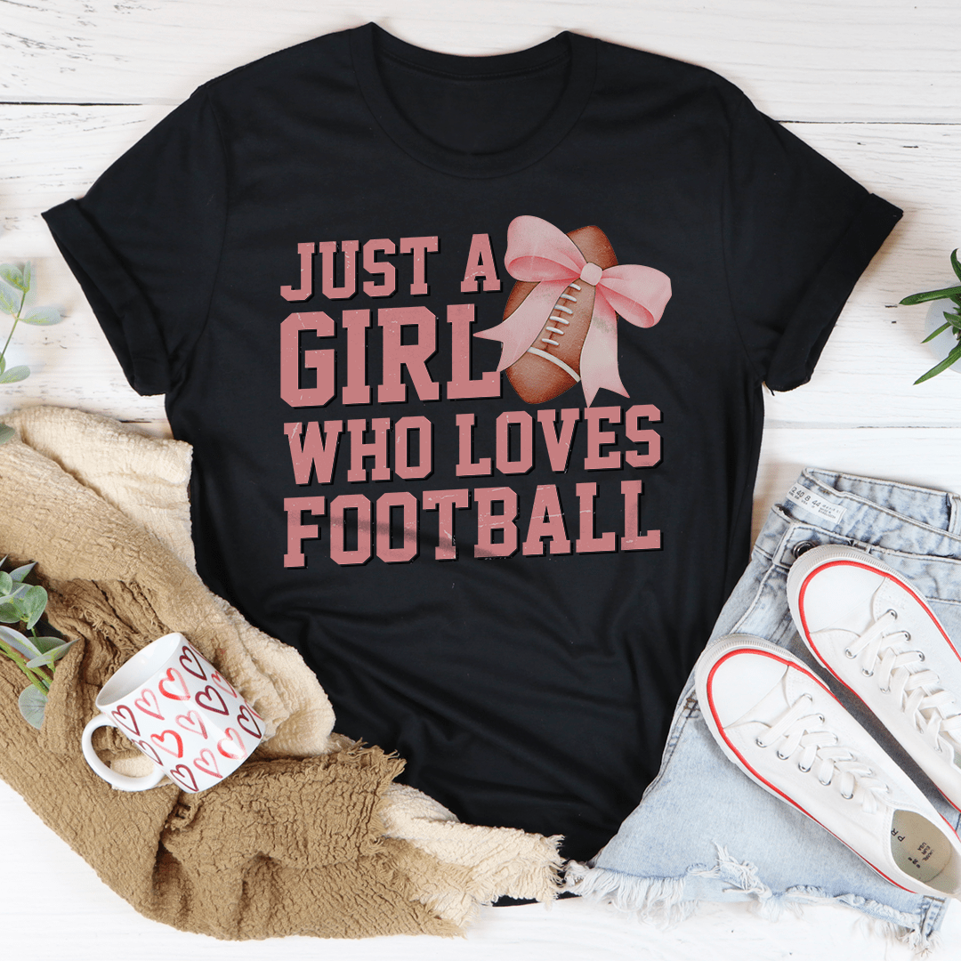 Just A Girl Who Loves Football Tee