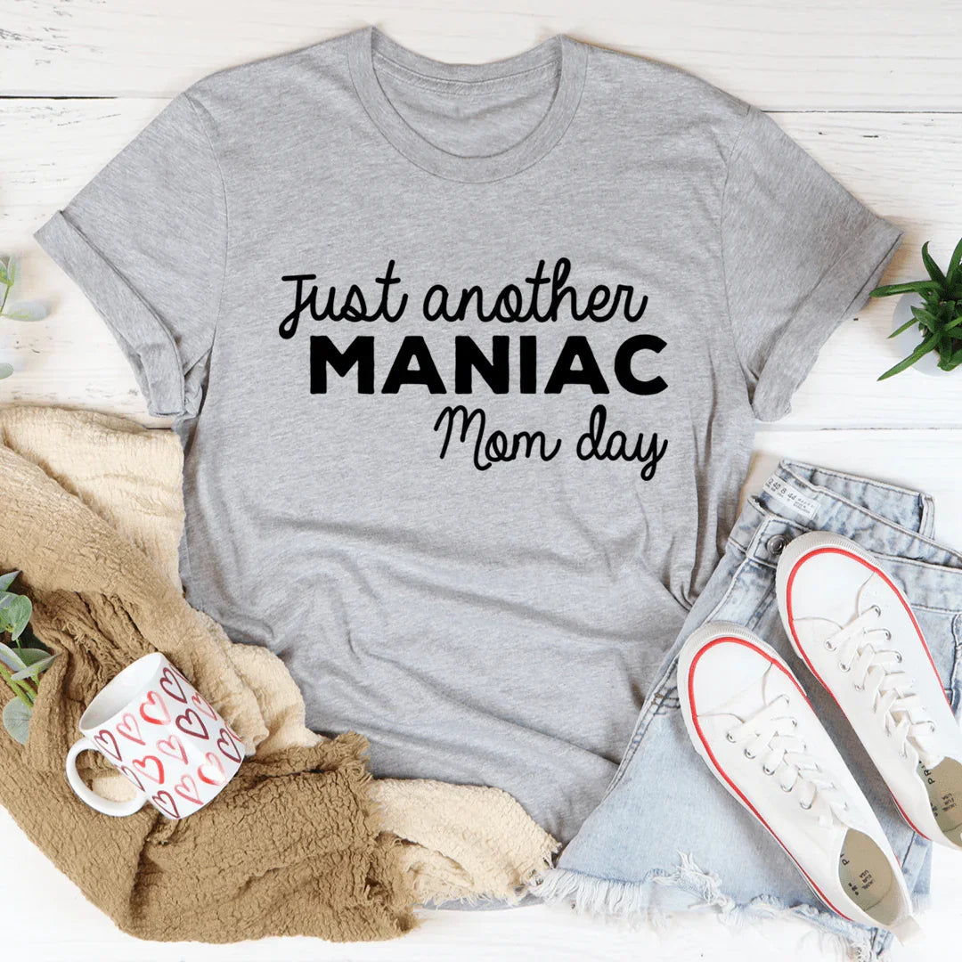 Just Another Manic Mom Day Tee