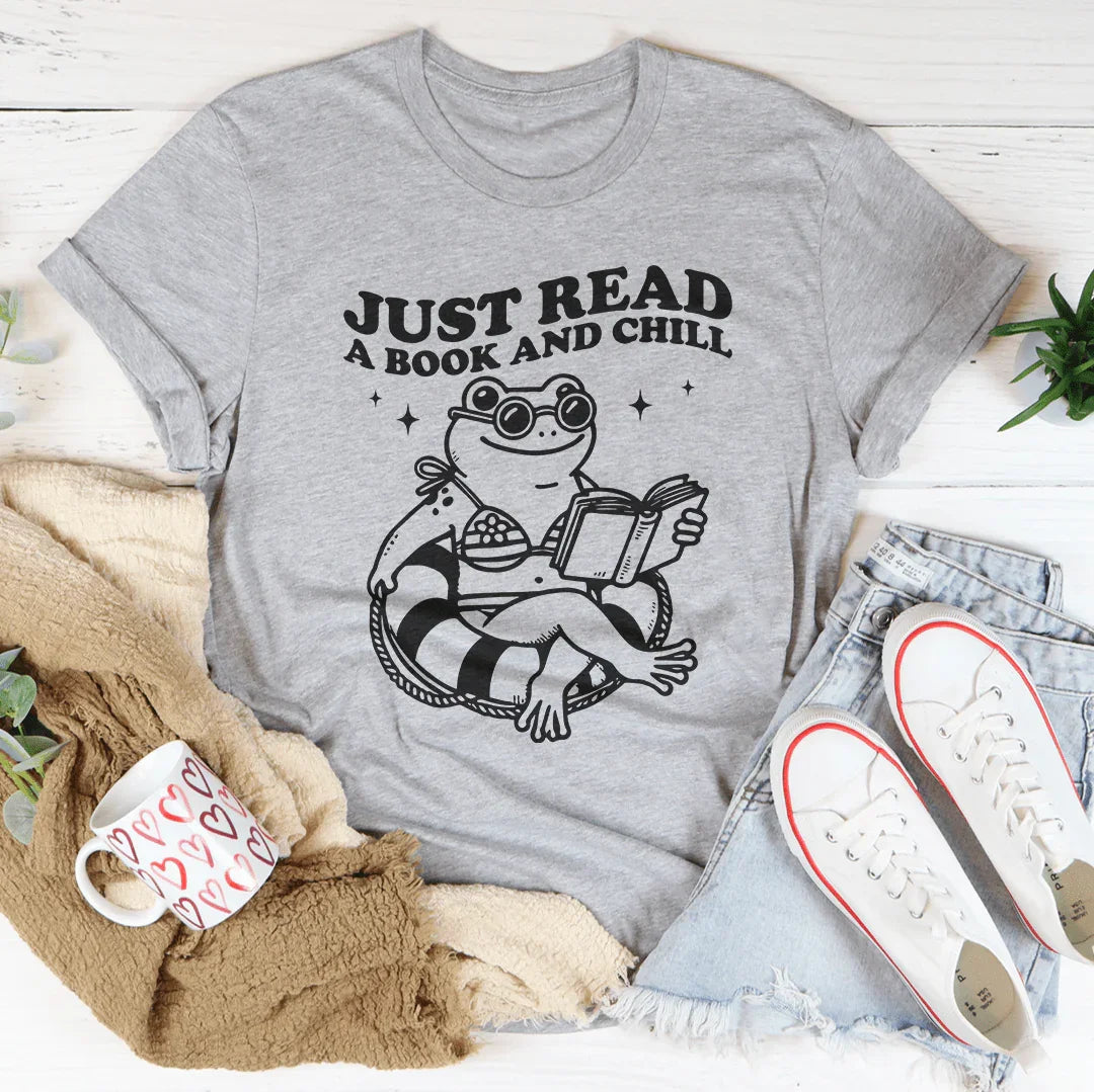 Just Read A Book And Chill Tee