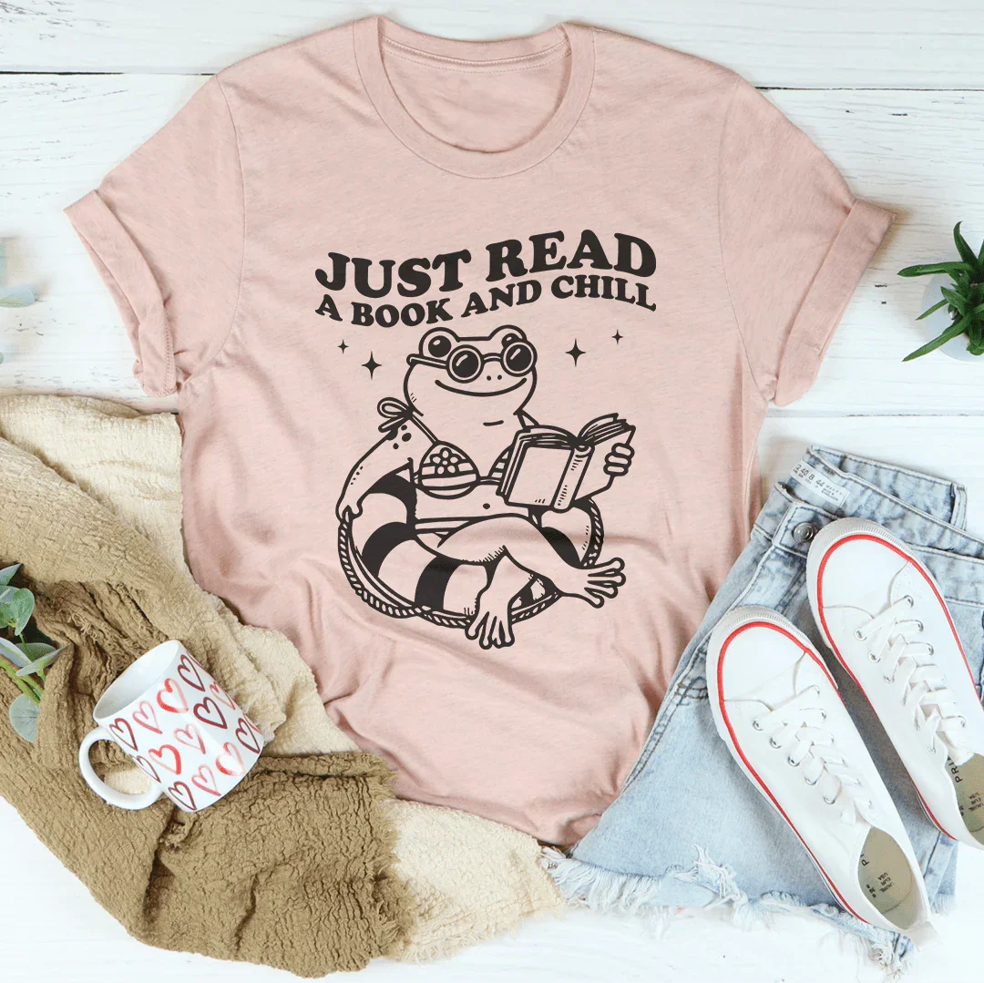 Just Read A Book And Chill Tee