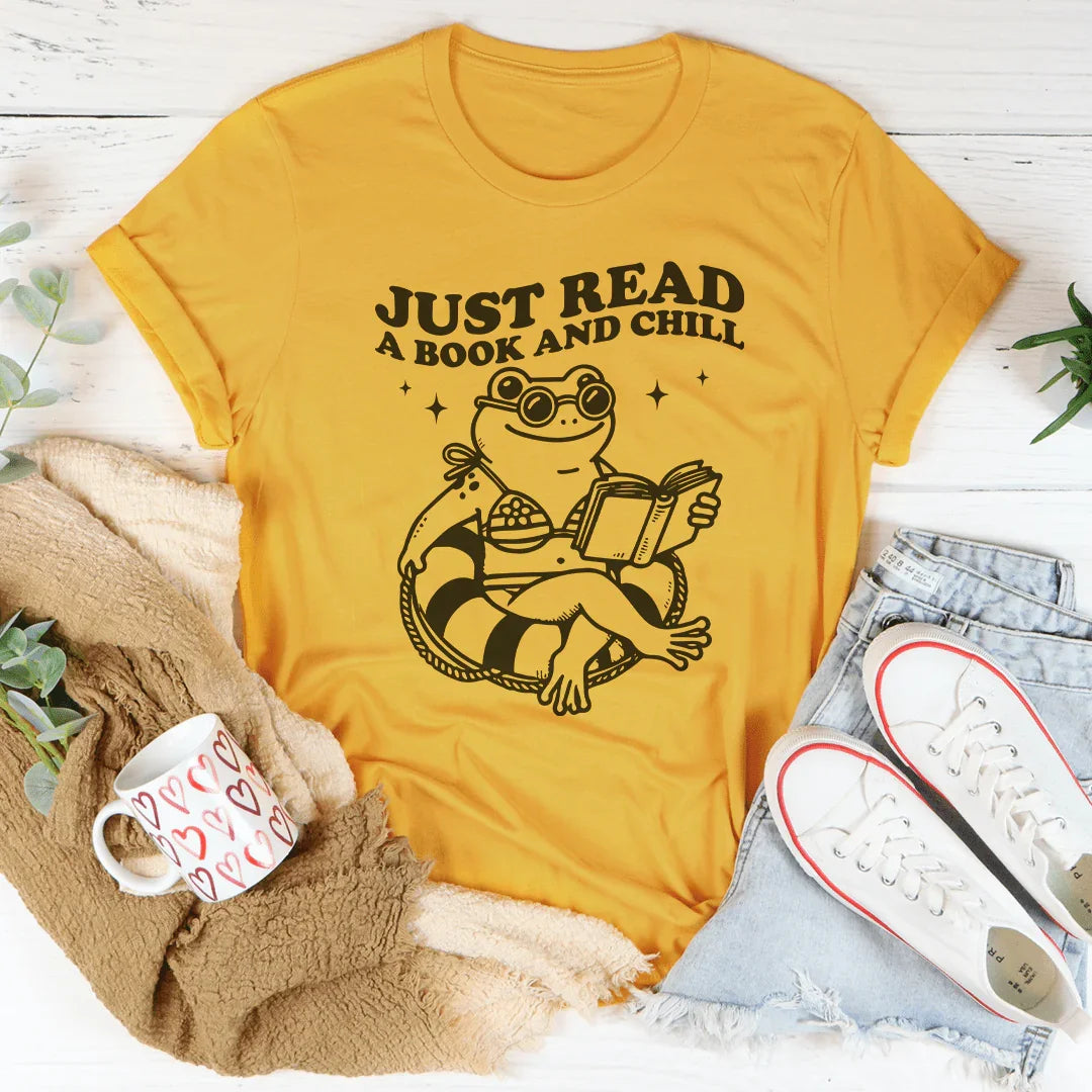 Just Read A Book And Chill Tee