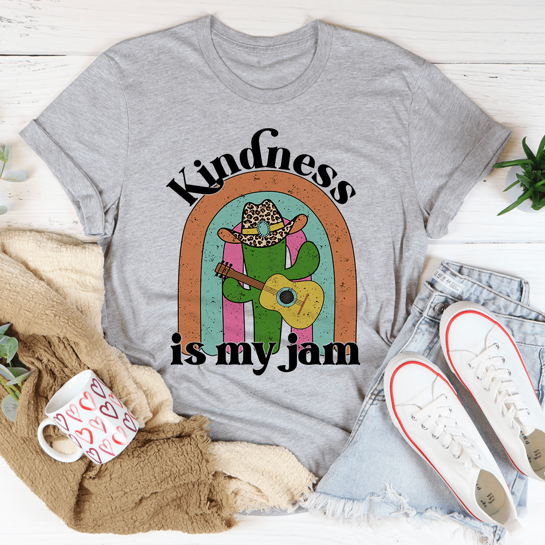 Kindness Is My Jam Tee