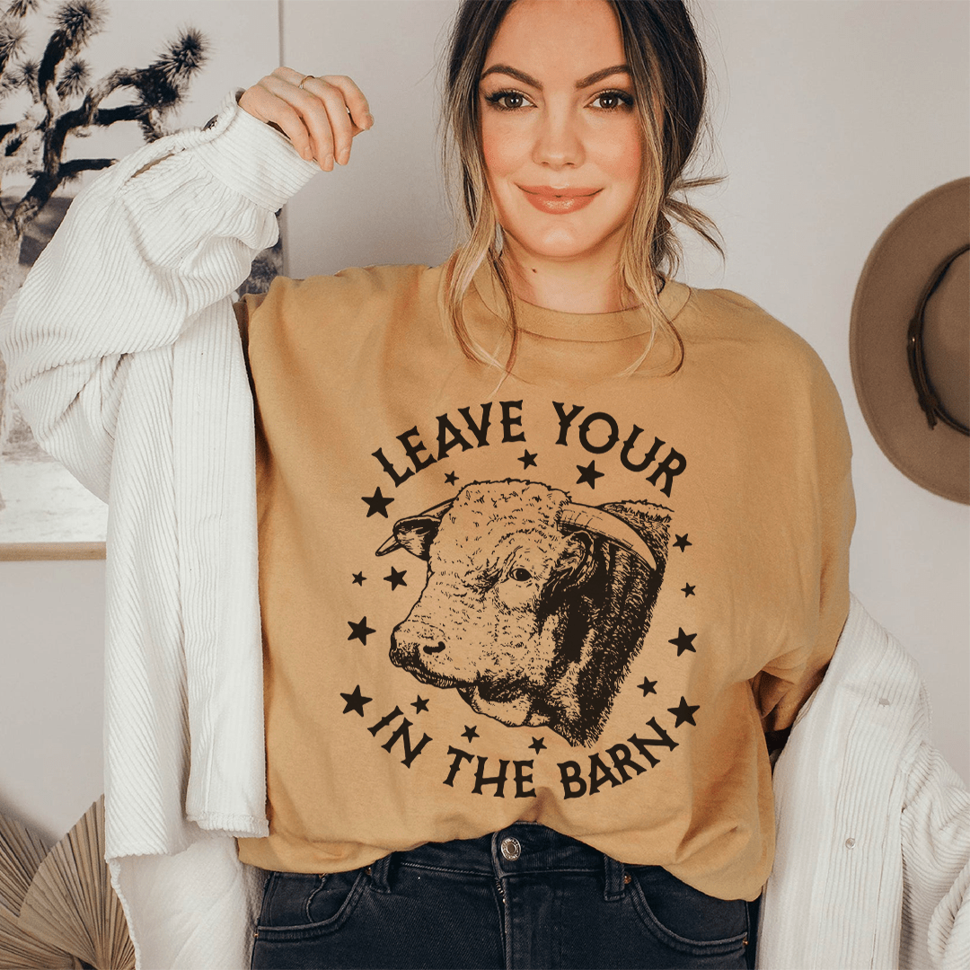 Leave Your Bull In The Barn Tee