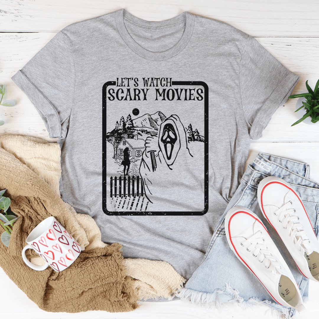 Let's Watch Scary Movies Tee