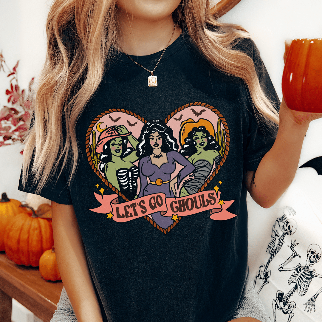 Lets Get Ghouls Tee