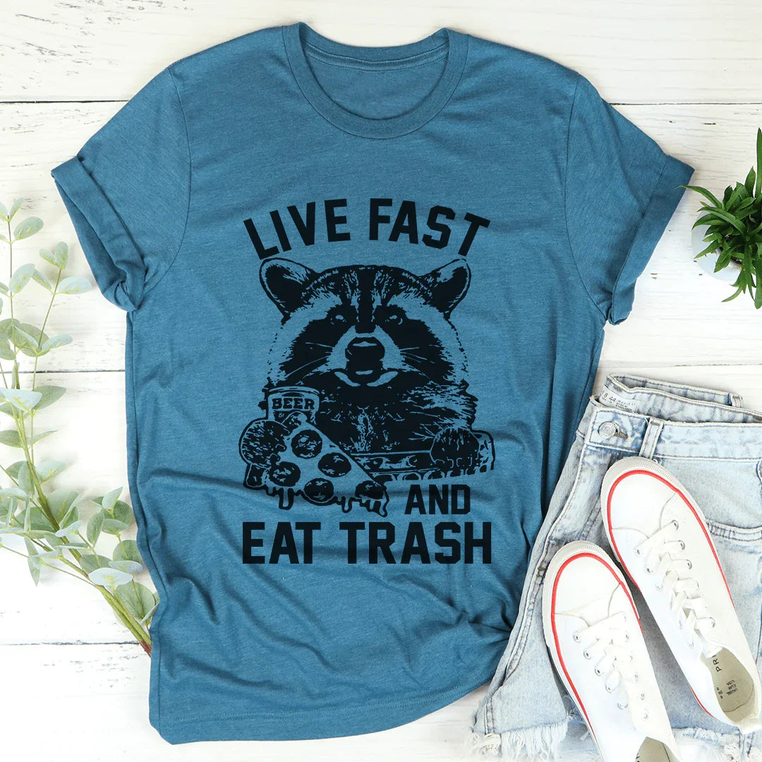 Live Fast And Eat Trash Tee