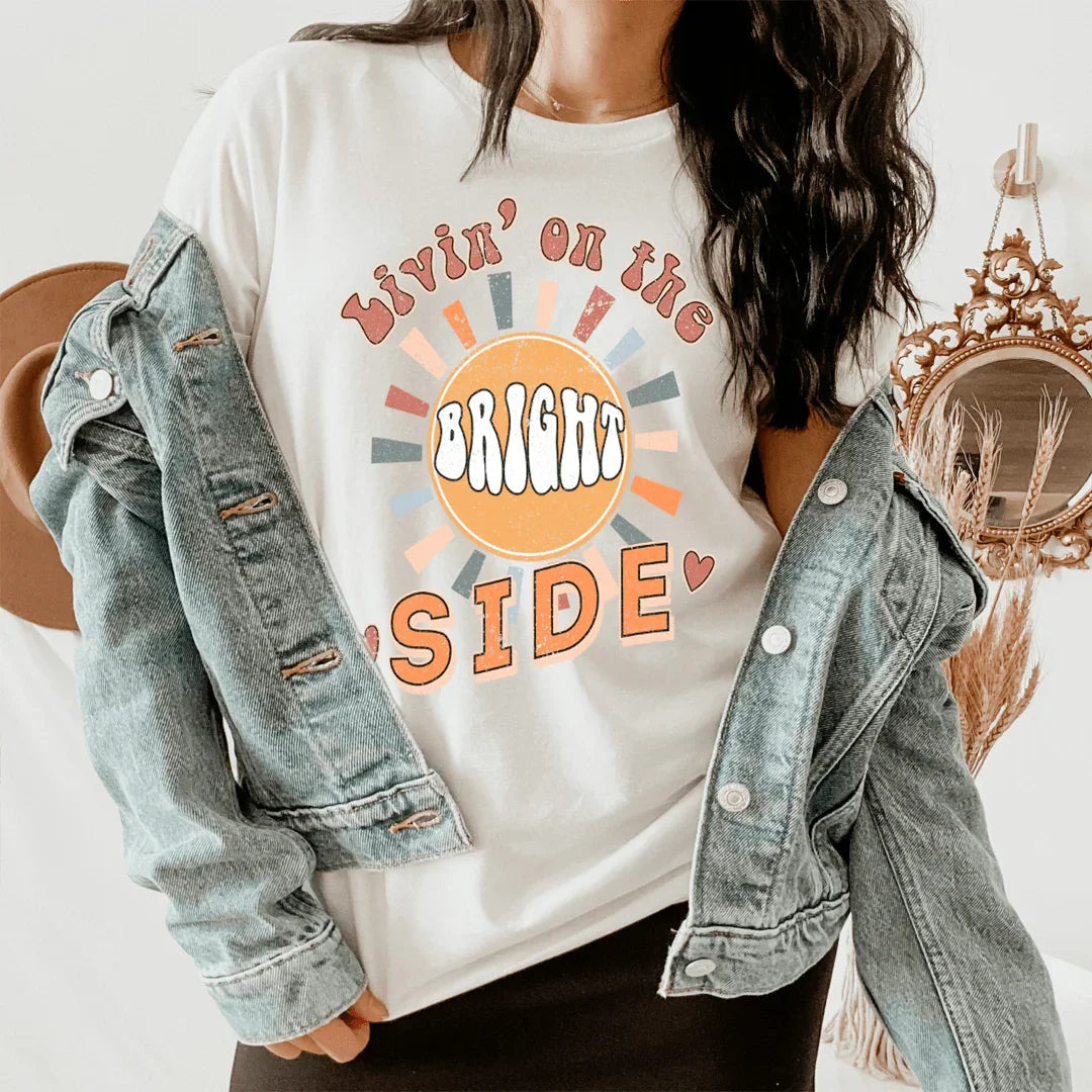 Livin' On The Bright Side Tee