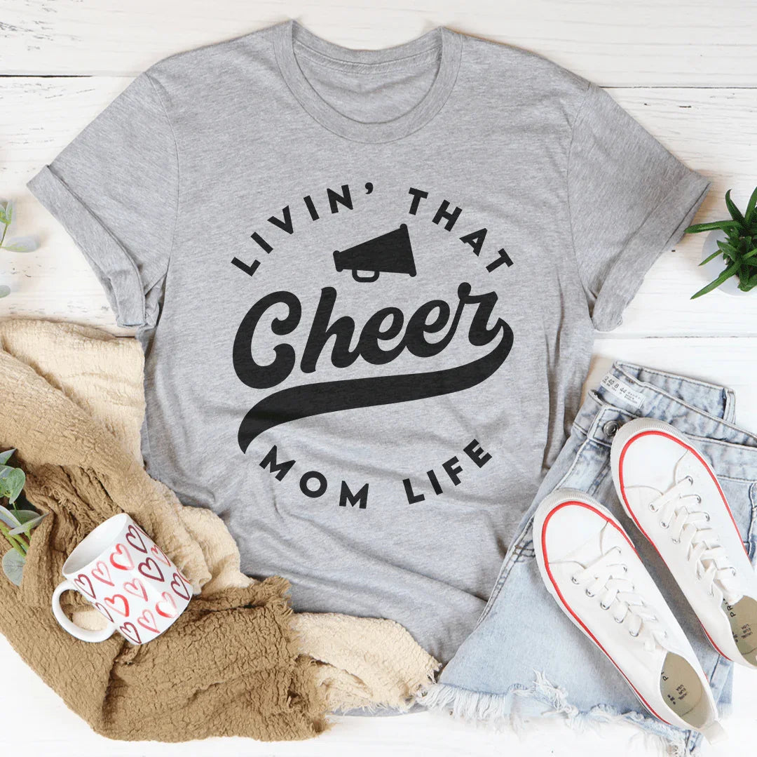 Livin That Cheer Mom Life Tee