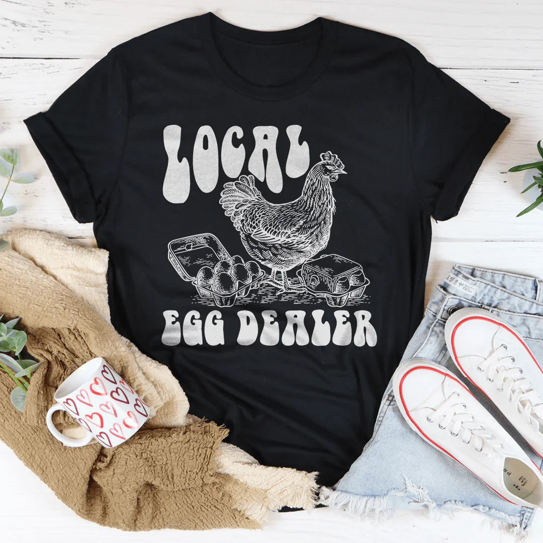 Local Egg Dealer Tee
