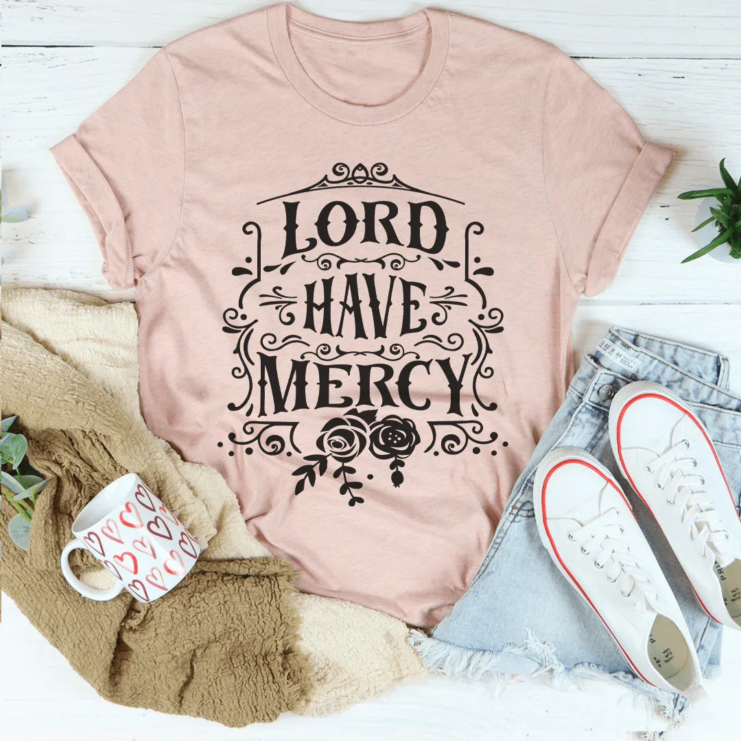 Lord Have Mercy Tee