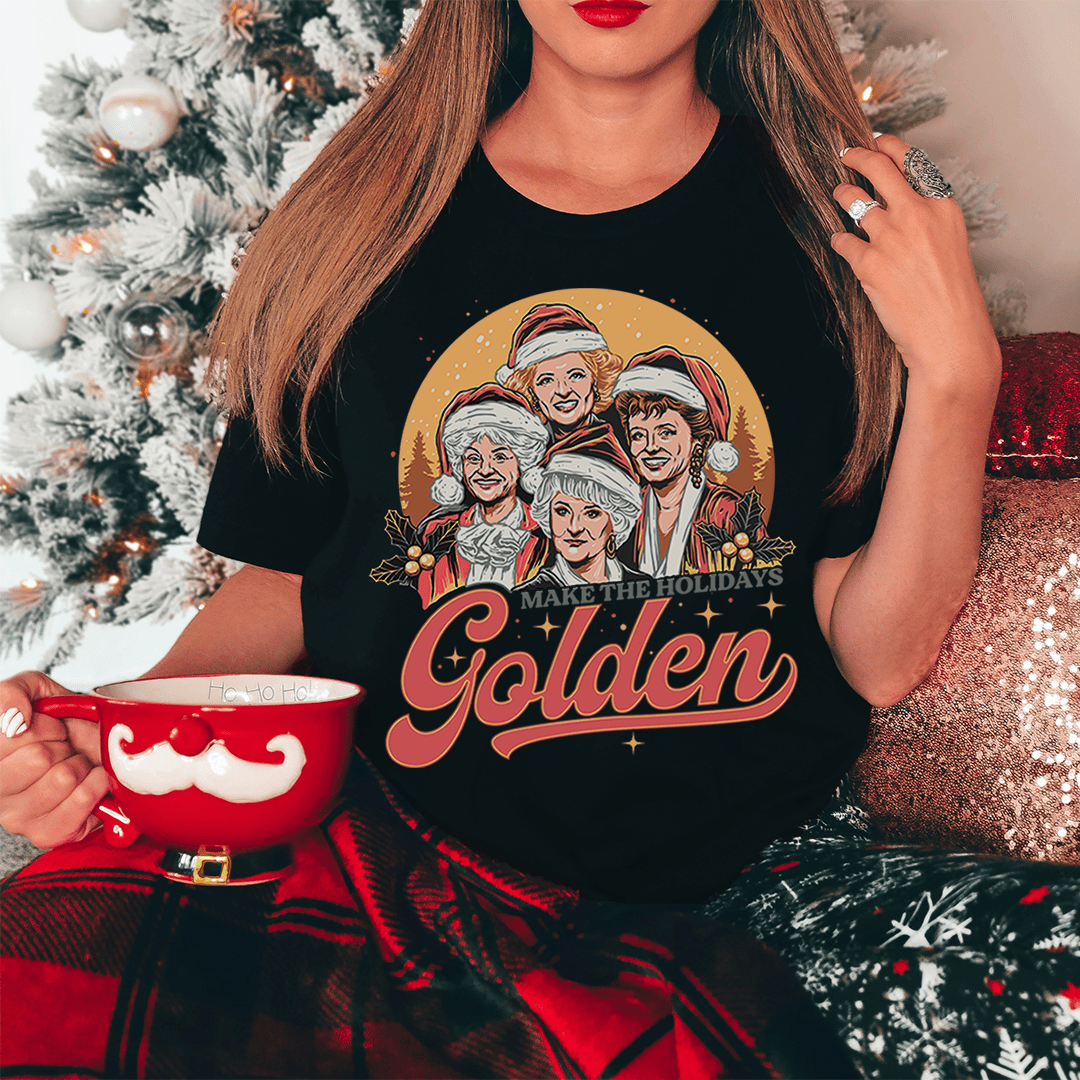 Make The Holidays Golden Tee