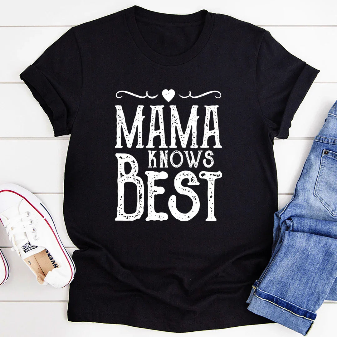 Mama Knows Best Tee