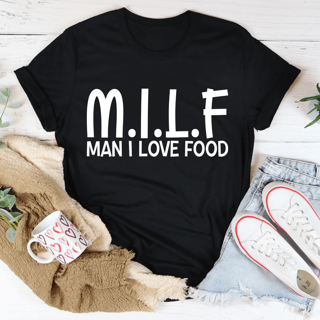 Man I Love Food Tee
