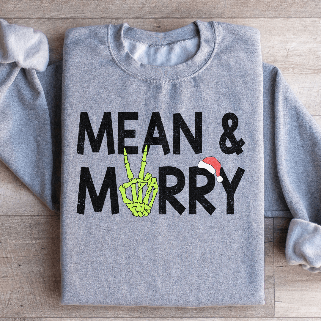 Mean & Merry Sweatshirt