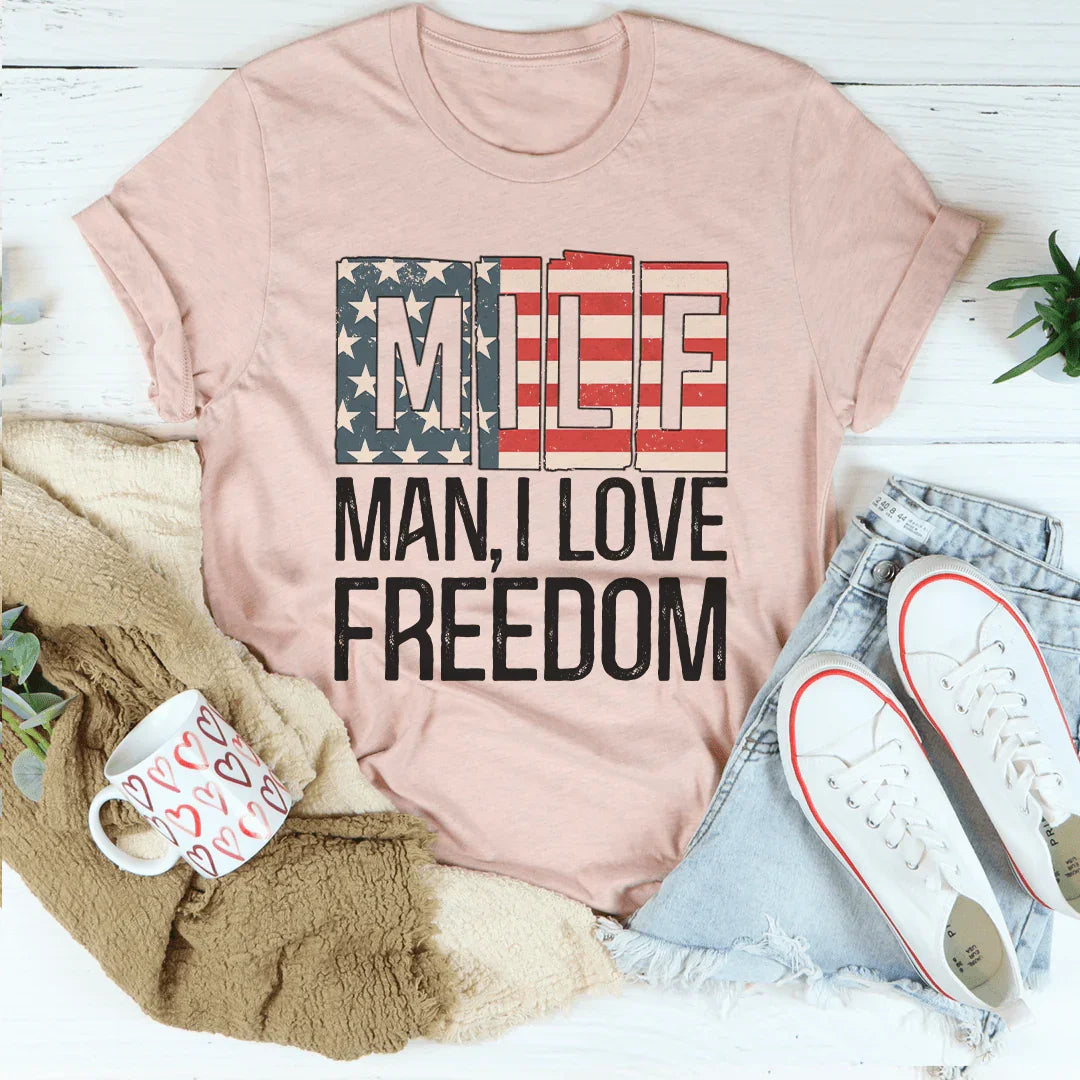 MILF Man I Love Freedom Tee