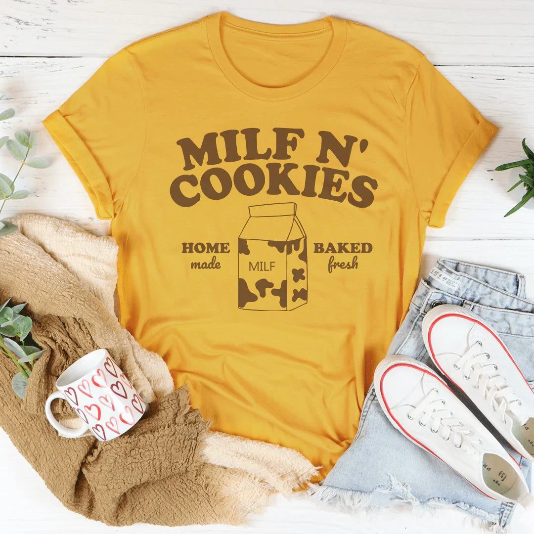 Milf N' Cookies Home Made Baked Fresh Tee