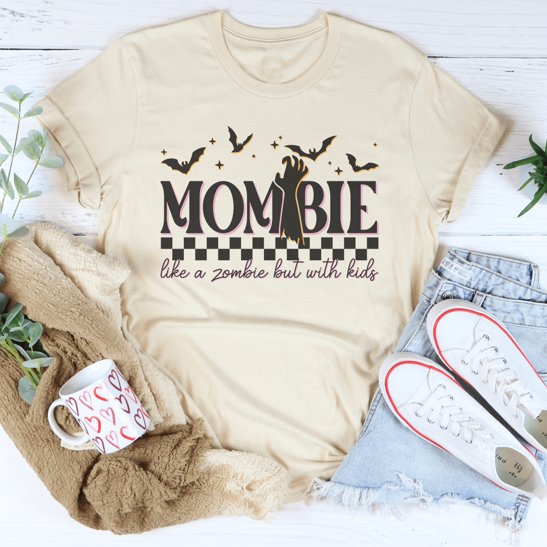 Mombie Like A Zombie But With Kids Tee