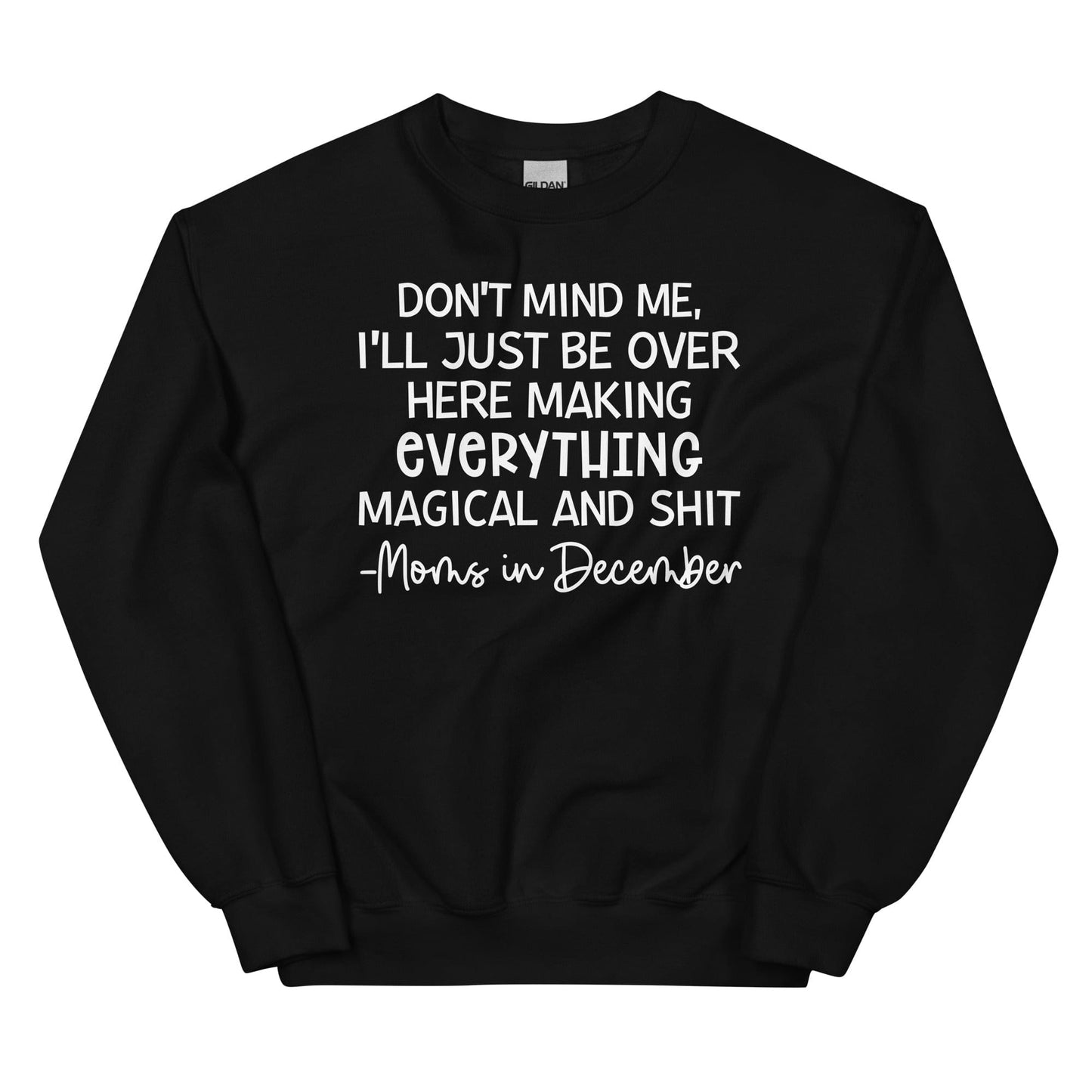 Moms In December Sweatshirt