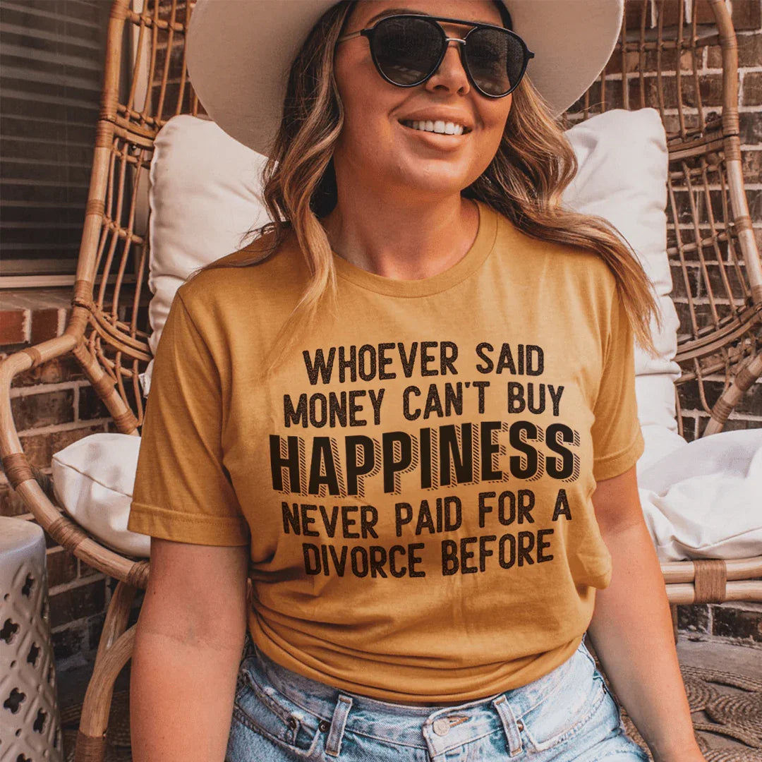 Money Can't Buy Happiness Tee