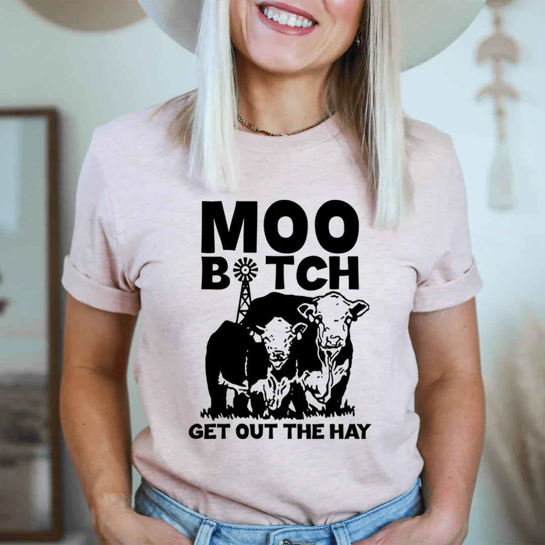 Moo Get Out The Hay Tee