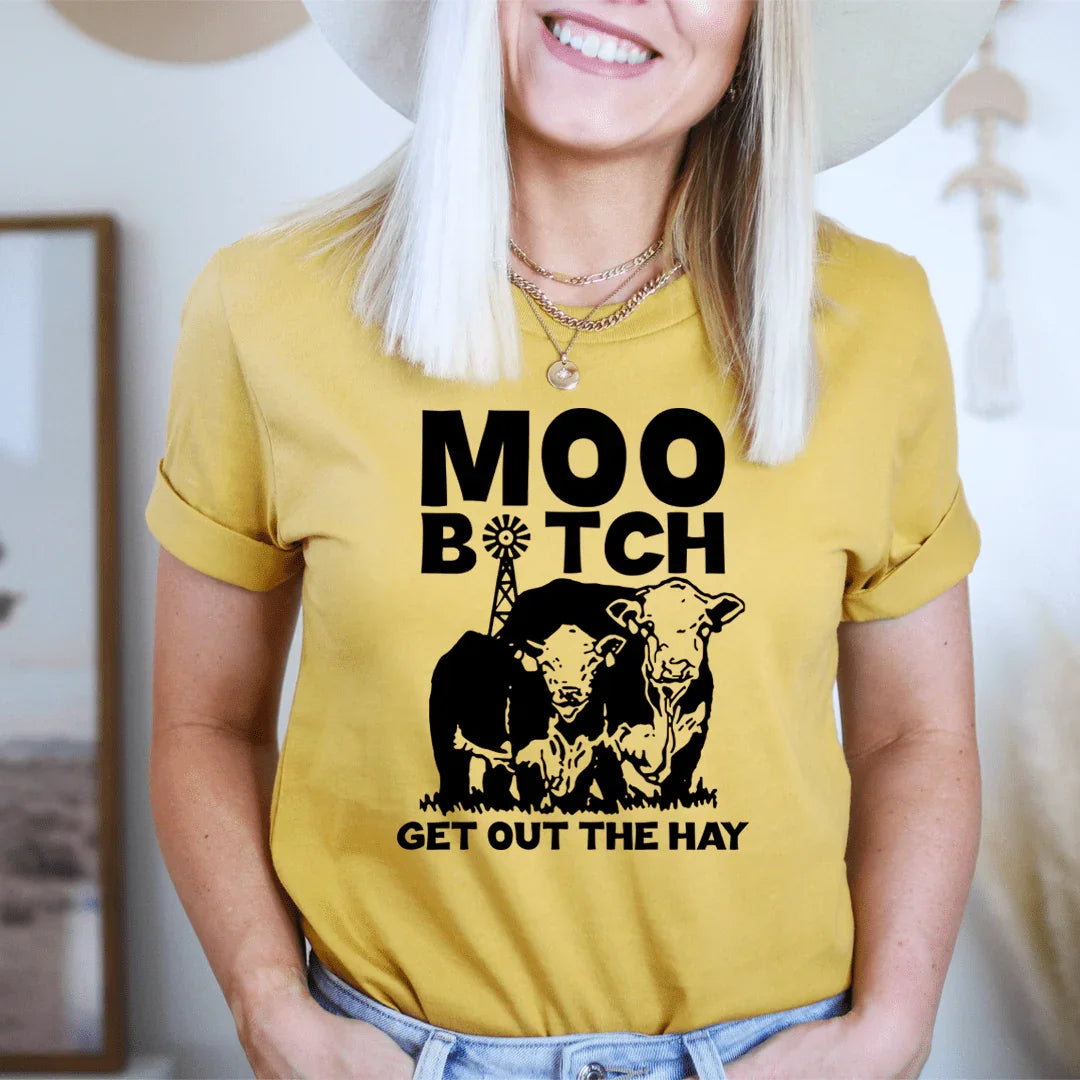 Moo Get Out The Hay Tee