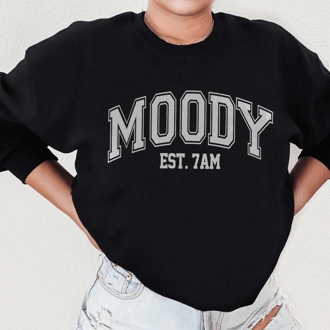 Moody Est. 7am Sweatshirt
