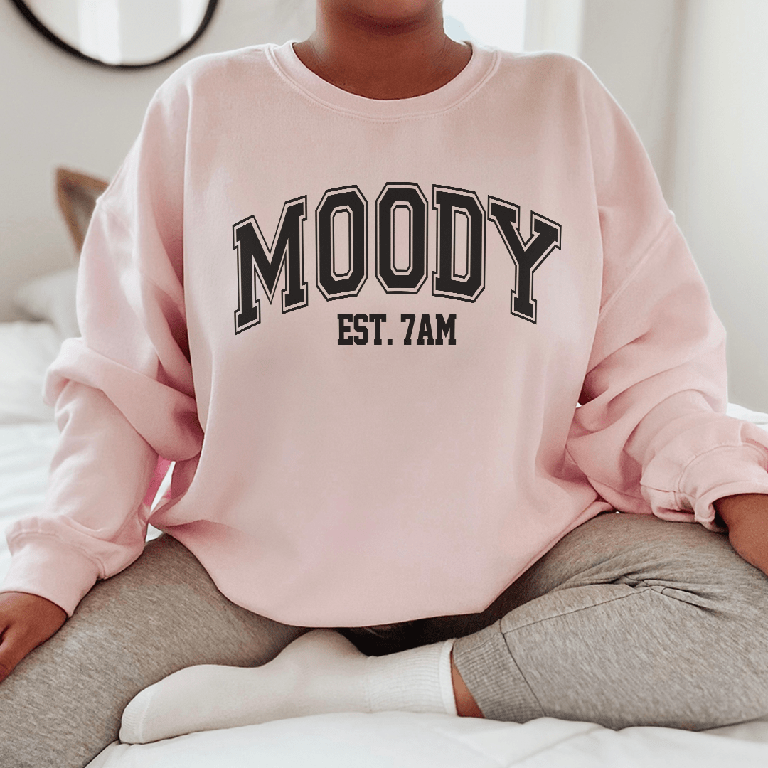 Moody Est. 7am Sweatshirt