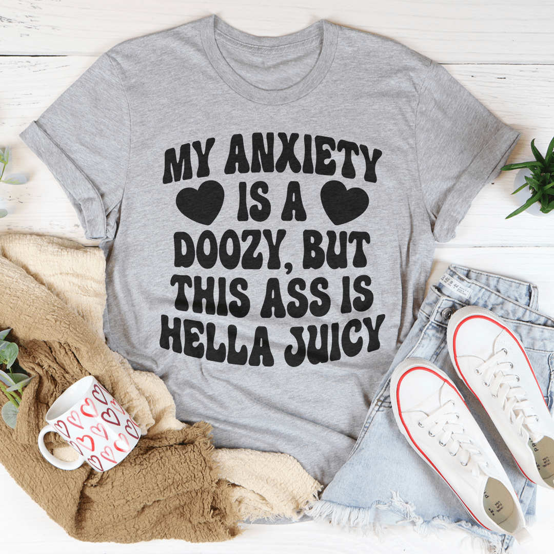 My Anxiety Is A Doozy Tee