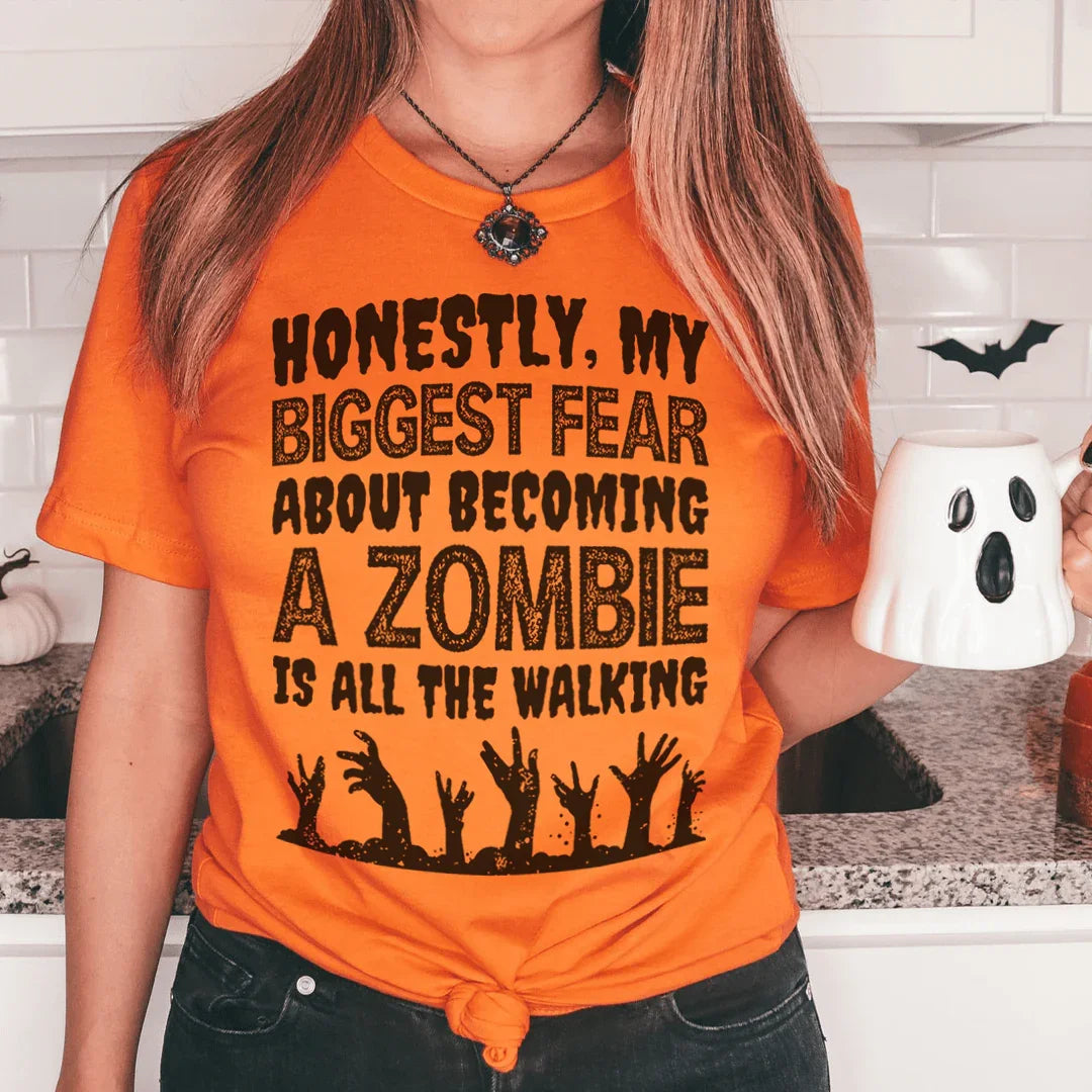 My Biggest Fear About Becoming A Zombie Tee