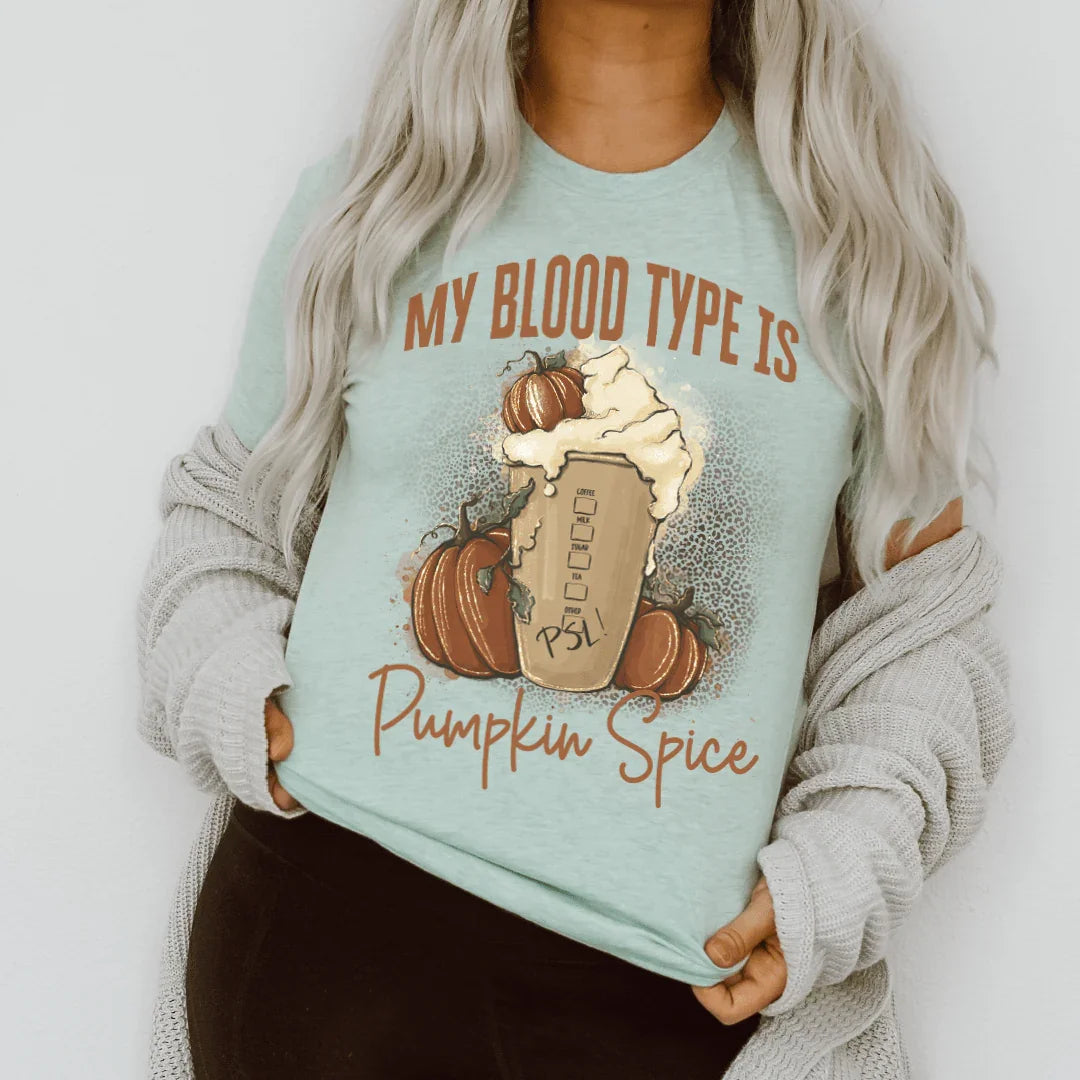 My Blood Type Is Pumpkin Spice Tee