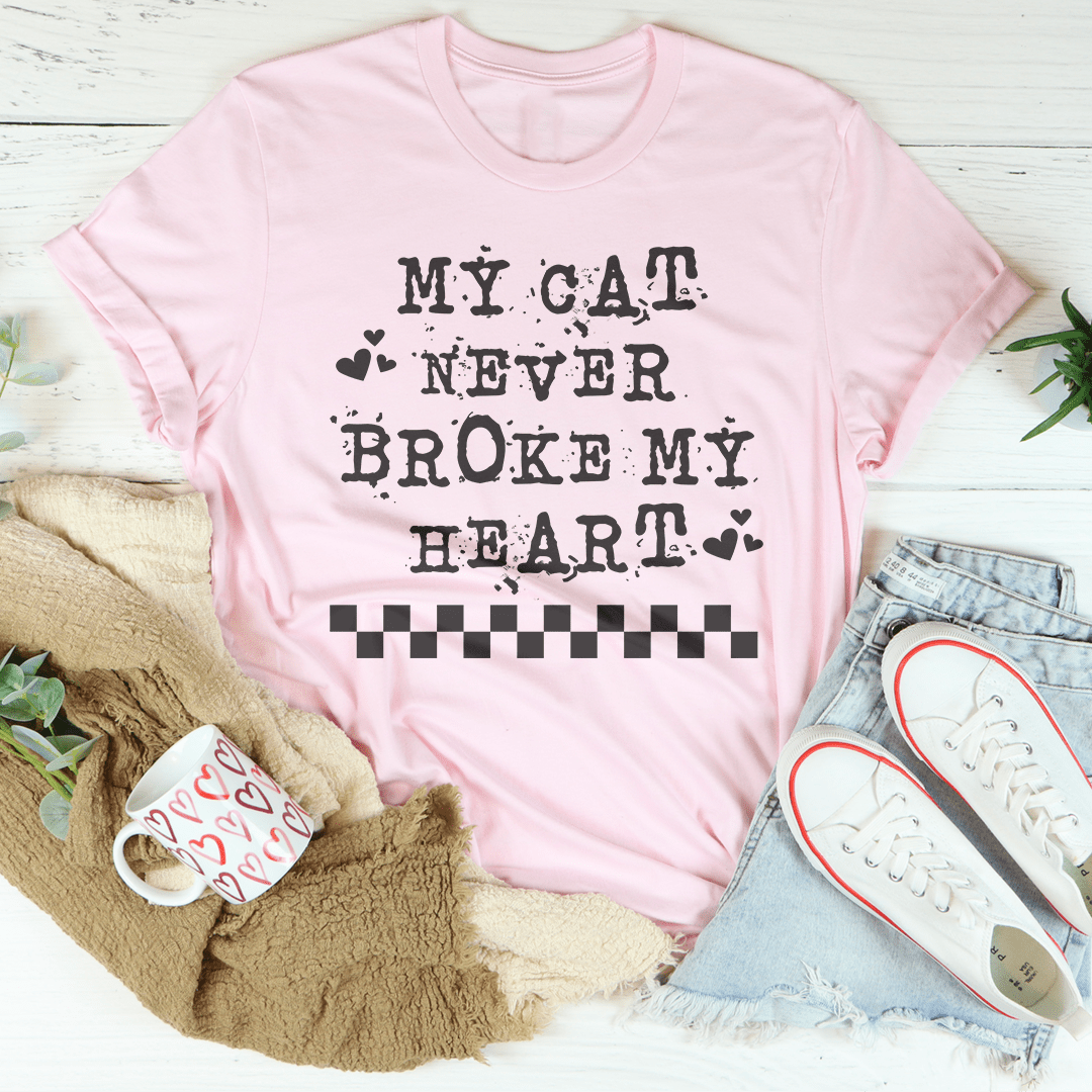MY Cat Never Broke My Heart Tee