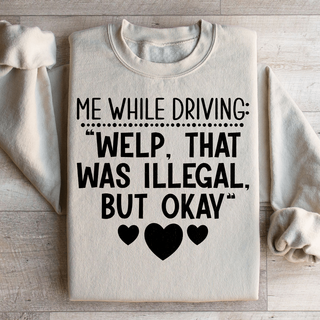 My Driving Sweatshirt