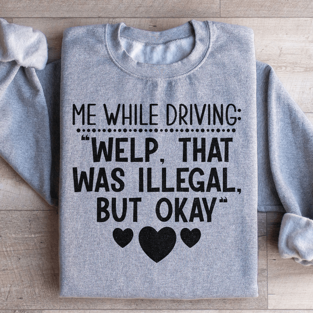 My Driving Sweatshirt