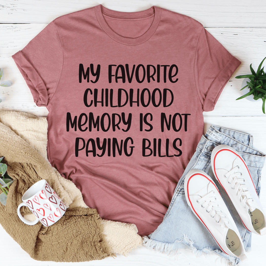 My Favorite Childhood Memory Tee