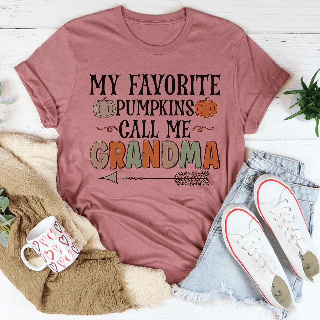 My Favorite Pumpkins Call Me Grandma Tee