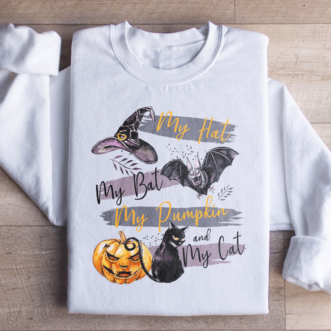 My Hat My Bat My Pumpkin And My Cat Sweatshirt