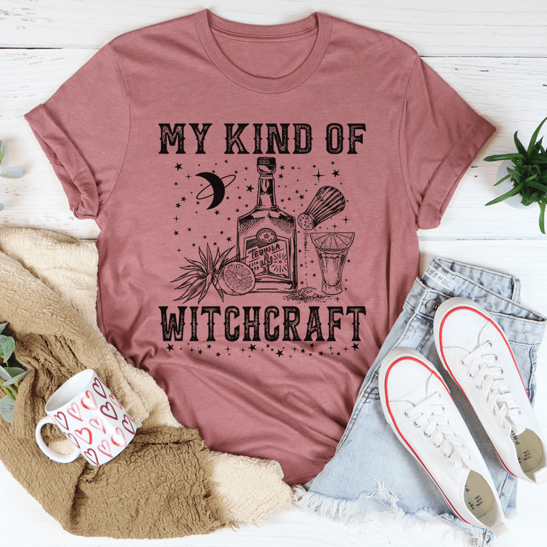 My Kind Of Witchcraft Tee