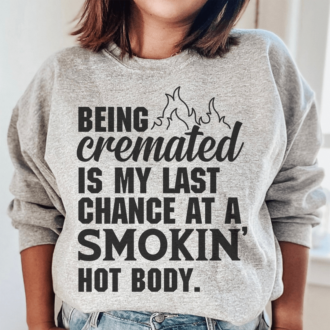 My Last Chance Sweatshirt