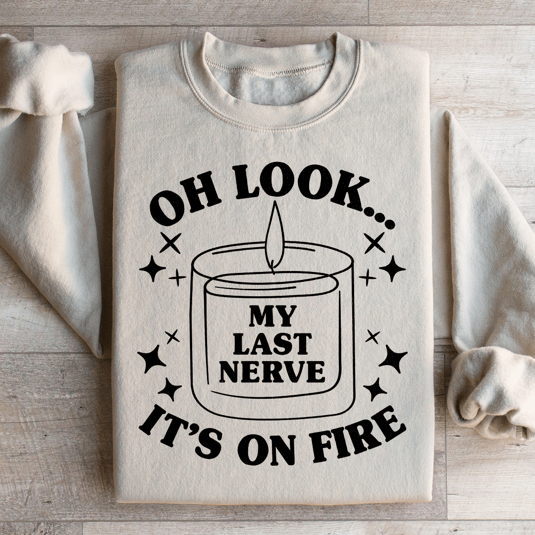 My Last Nerve Sweatshirt