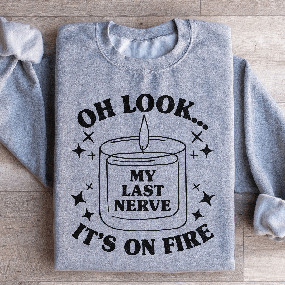 My Last Nerve Sweatshirt