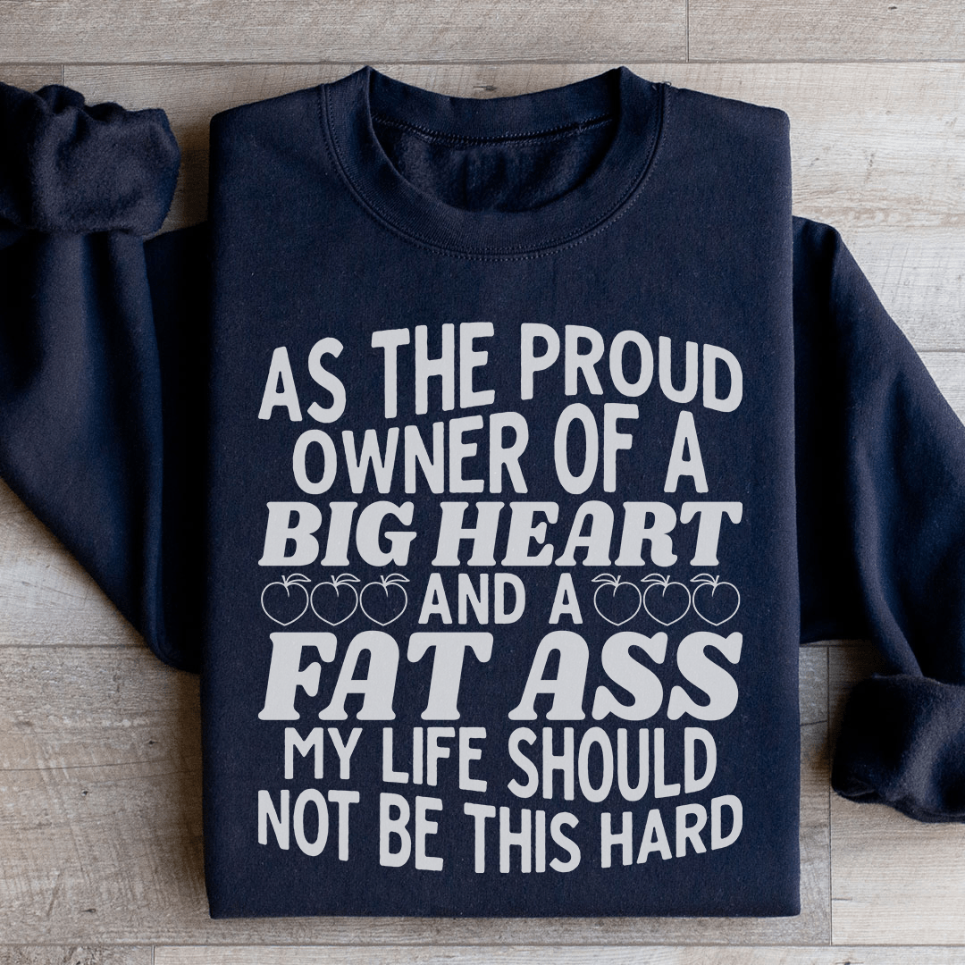 My Life Should Not Be This Hard Sweatshirt