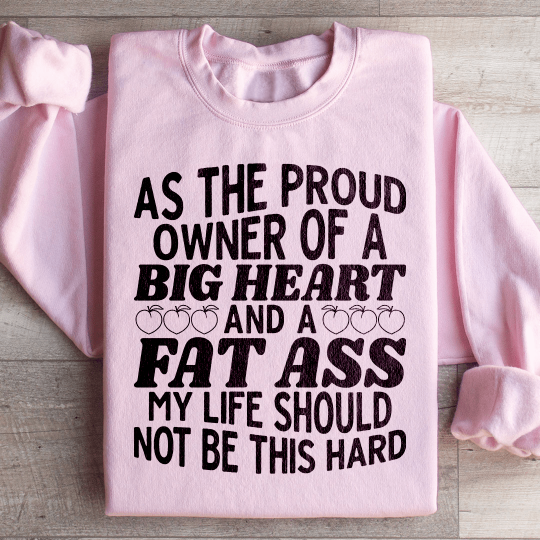 My Life Should Not Be This Hard Sweatshirt