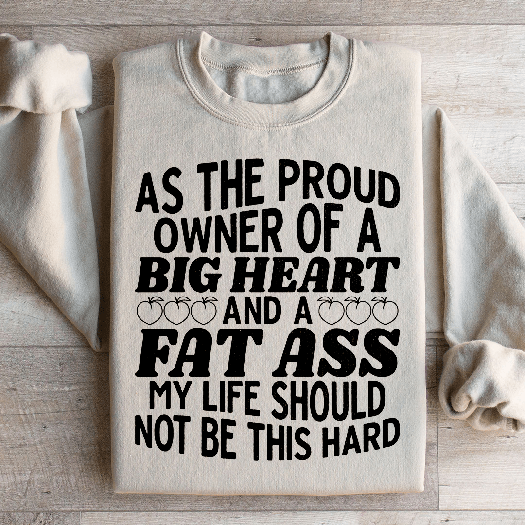 My Life Should Not Be This Hard Sweatshirt
