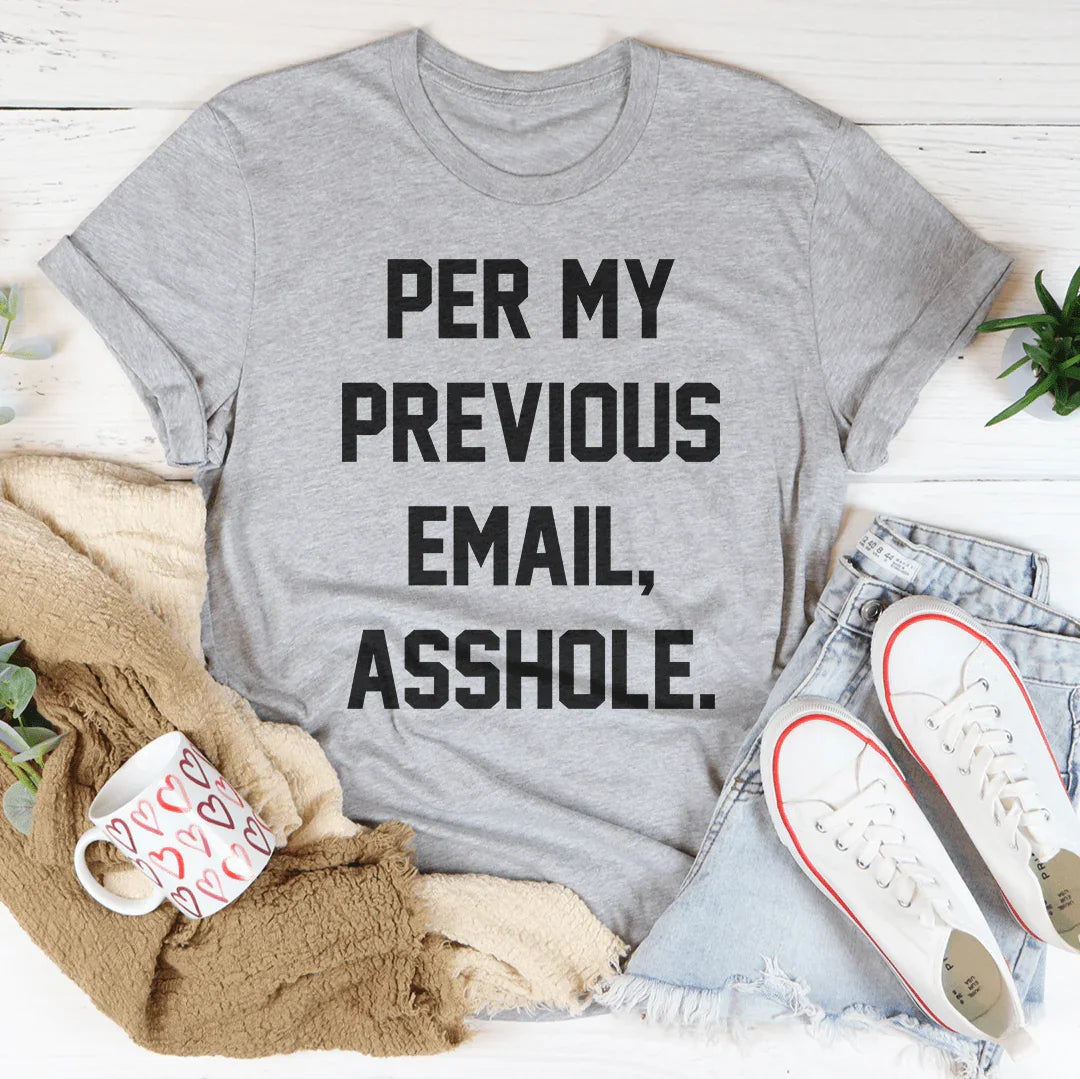 My Previous Email Tee